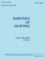 Essentials of Drafting: General Drafting (FM 5-553)