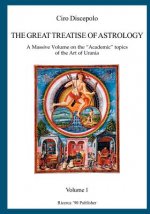 The Great Treatise of Astrology: A Massive Volume on the 