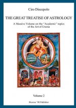 The Great Treatise of Astrology: A Massive Volume on the 