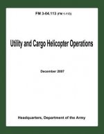 Utility and Cargo Helicopter Operations (FM 3-04.113)