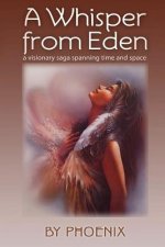 A Whisper from Eden: A Historical Fantasy
