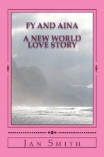 Fy and Aina: A New World Love Story
