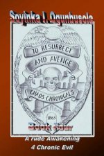 To Resurrect And Avenge: Chaos Chronicals