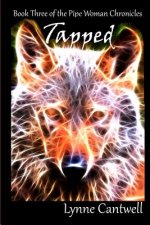 Tapped: Book Three of the Pipe Woman Chronicles