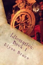 Idiomation: Book I