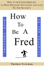 How to be a Fred