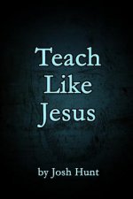Teach Like Jesus