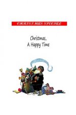 Christmas, A Happy Time