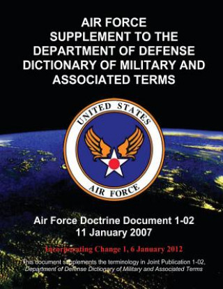 Air Force Supplement to the Department of Defense Dictionary of Military and Associated Terms