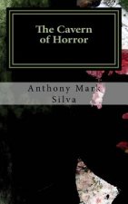 The Cavern of Horror: A Charles Dexter Ward Story