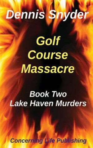 Golf Course Massacre