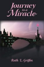 Journey to a Miracle