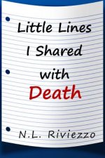 Little Lines I Shared with Death