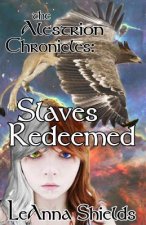 The Alestrion Chronicles: Slaves Redeemed