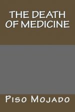 The Death Of Medicine