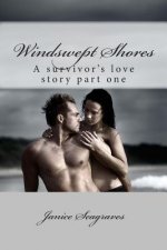 Windswept Shores: A Survivors Love Story