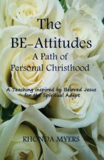 The BE-Attitudes: A Path of Personal Christhood