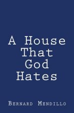 A House That God Hates