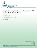 People Crossing Borders: An Analysis of U.S. Border Protection Policies