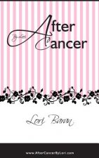 After Cancer By Lori