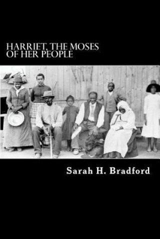 Harriet, the Moses of Her People