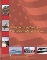 U.S.-International Travel and Transportation Trends: 2006 Update