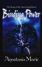 Binding Power: The Saga of the Answering Storm