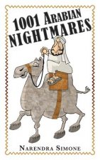 1001 Arabian Nightmares: Inspired by True Events & Other Lies