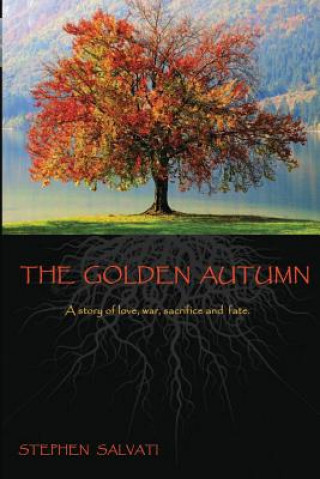 The Golden Autumn: The Golden Autumn