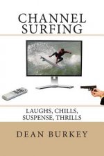 Channel Surfing: Laughs, Chills, Suspense, Thrills