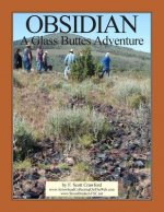 OBSIDIAN -- A Glass Buttes Adventure