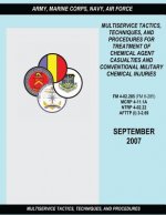 Multiservice Tactics, Techniques and Procedures for Treatment of Chemical Agent Casualties and Conventional Military Chemical Injuries (FM 4-02.285 /