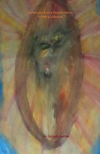 Reflections from a Radient Mirror: A Poetry Collection