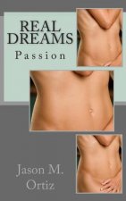Real Dreams: Passion