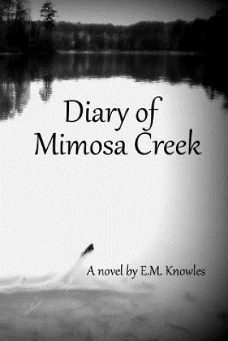 Diary of Mimosa Creek
