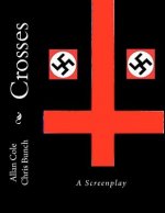 Crosses: A Screenplay
