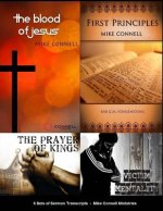 Blood of Jesus / 1st Principles / Freedom Conference / Kings Arise: 6 sets of Sermon Transcripts