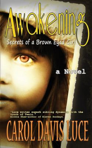 Awakening: Secrets of a Brown Eyed Girl
