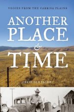 Another Place and Time: Voices from the Carrisa Plains