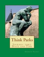 Think Parks: Thinking about Space and Time