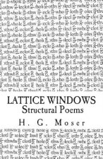 Lattice Windows: Structural Poems