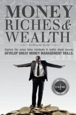Money, Riches & Wealth: Money Matters
