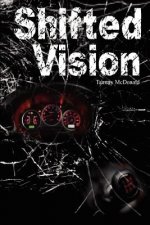 Shifted Vision: Finding new life in the midst of devastation.