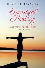 Spiritual Healing Alternative Methods