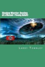 Shadow Warrior: Destiny of a Mutant (Young Adult)