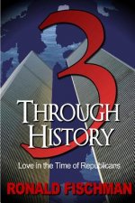 3 Through History: Love in the Time of Republicans