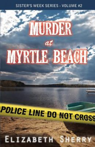 Murder At Myrtle Beach