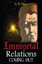 Immortal Relations: Coming Out