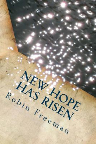 New Hope Has Risen