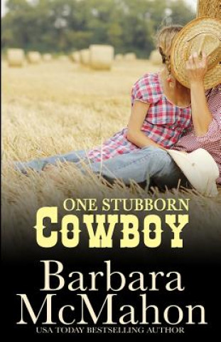 One Stubborn Cowboy